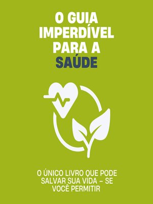 cover image of O guia imperdível para a saúde